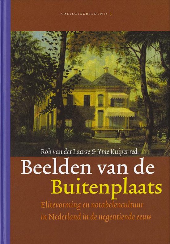 Adelsgeschiedenis 3 -   Beelden van de buitenplaats