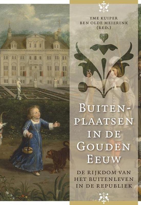 Adelsgeschiedenis 14 - Buitenplaatsen in de Gouden Eeuw