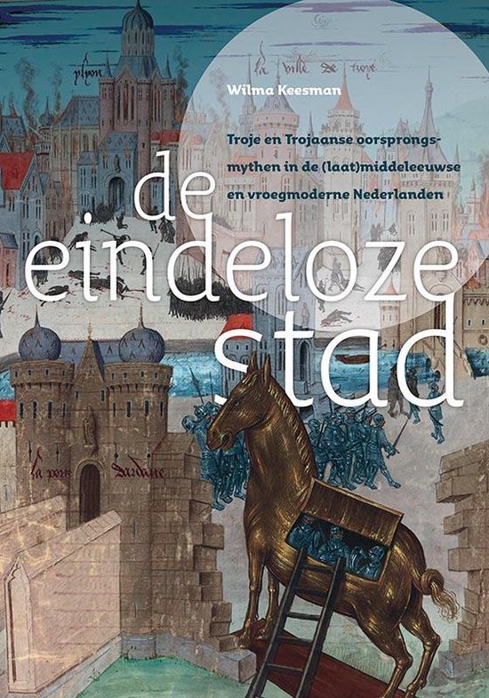 Middeleeuwse studies en bronnen 159 -   De eindeloze stad