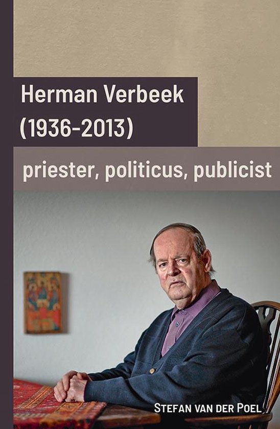 Herman Verbeek (1936-2013): priester, politicus, publicist