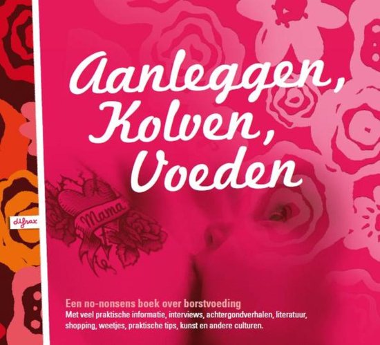 Aanleggen, Kolven, Voeden