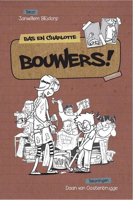 Bas en Charlotte  -   Bouwers!