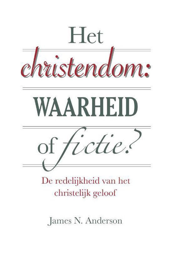 Het christendom: waarheid of fictie