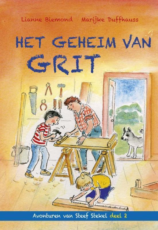 Avonturen van Steef Stekel 2 -   Het geheim van Grit