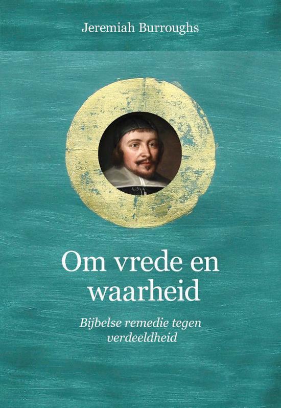 Puriteinse klassieken 8 -   Om vrede en waarheid