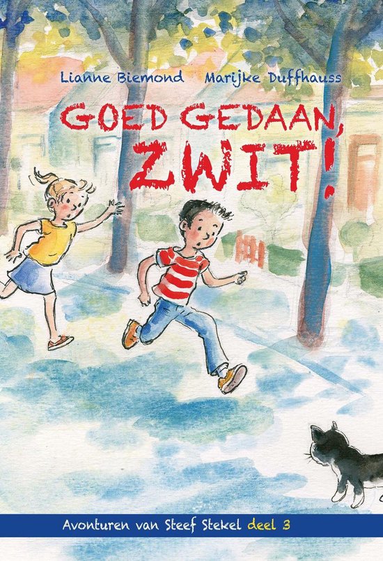 Avonturen van Steef Stekel 3 -   Goed gedaan, Zwit!