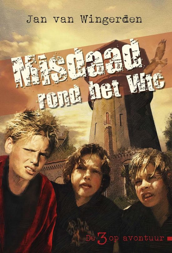 De drie op avontuur 1 -   Misdaad rond het Wtc