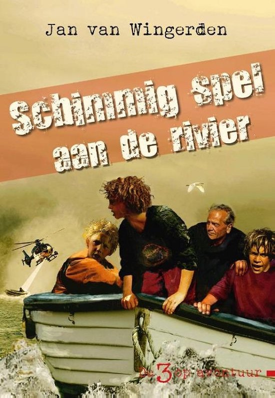 De drie op avontuur 2 -   Schimmig spel aan de rivier