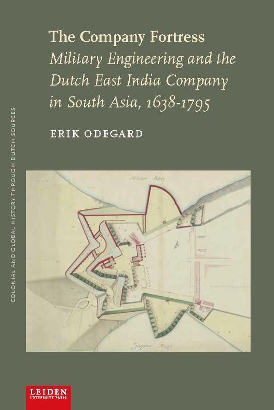 Colonial and Global History through Dutch Sources  -   The Company Fortress