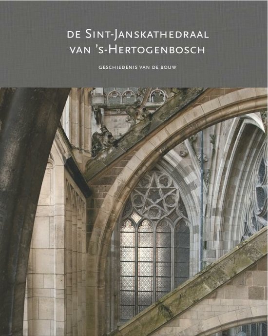 De Sint-Janskathedraal van 's-Hertogenbosch