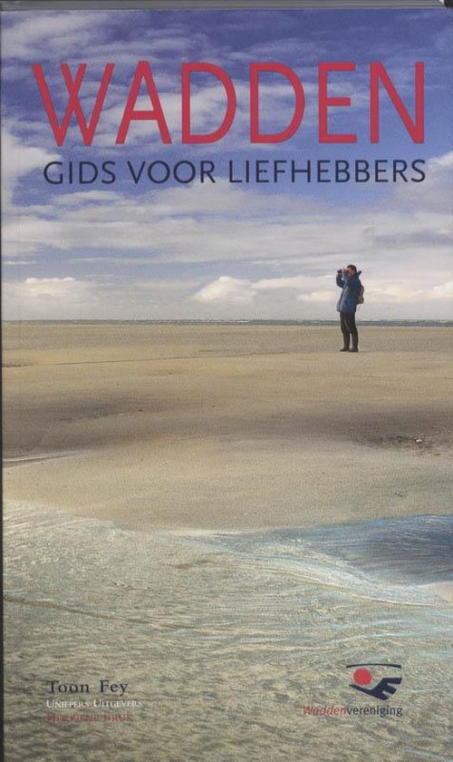 Wadden Gids Voor Liefhebbers / Druk Heruitgave