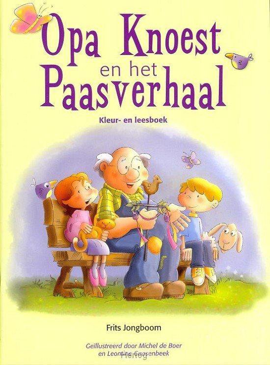 Opa Knoest en het Paasverhaal