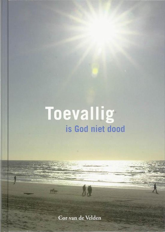 Toevallig Is God Niet Dood