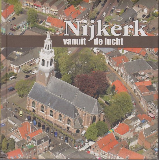 Nijkerk vanuit de lucht