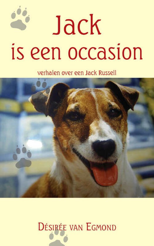 Jack is een occasion, verhalen van een Jack Russell