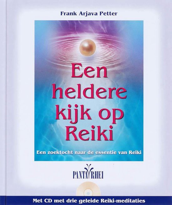 Een heldere kijk op Reiki