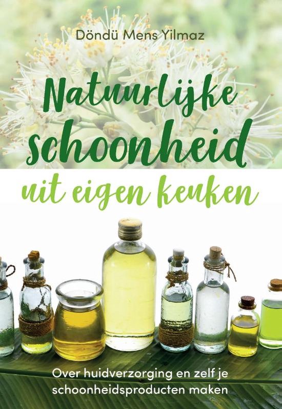 Natuurlijke schoonheid uit eigen keuken