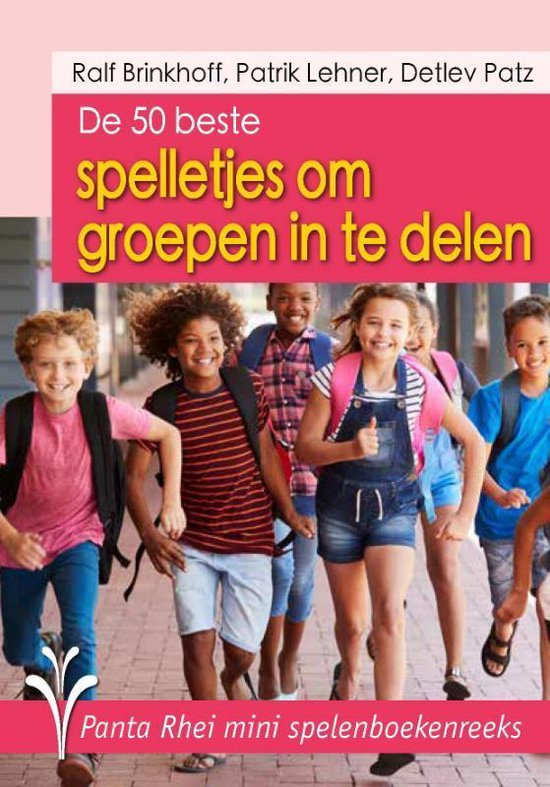 De Panta Rhei mini spelenboekenreeks  -   De 50 beste spelletjes om groepen in te delen