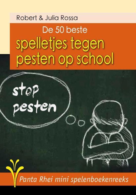 De Panta Rhei mini spelenboekenreeks  -   De 50 beste spelletjes tegen pesten op school