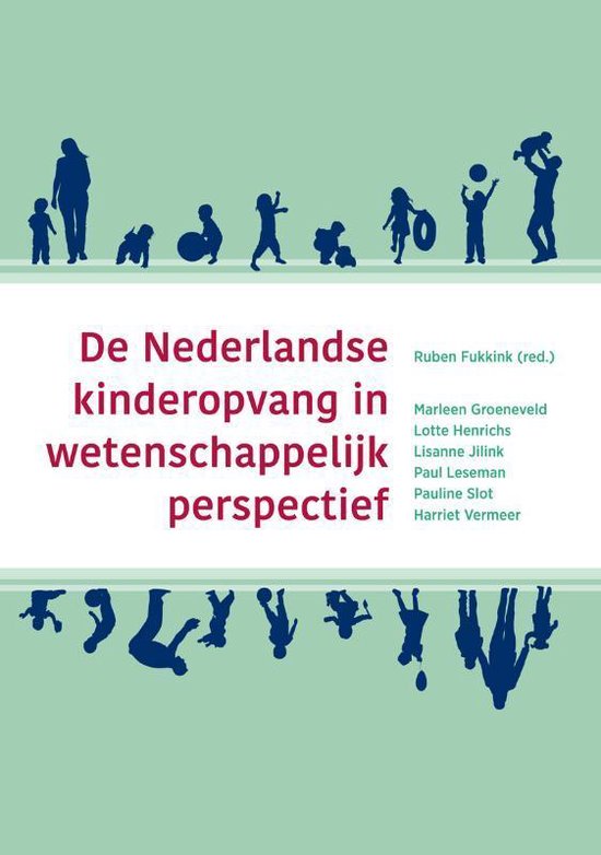 De Nederlandse kinderopvang in wetenschappelijk perspectief