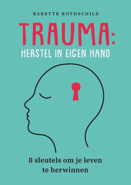 Trauma: herstel in eigen hand