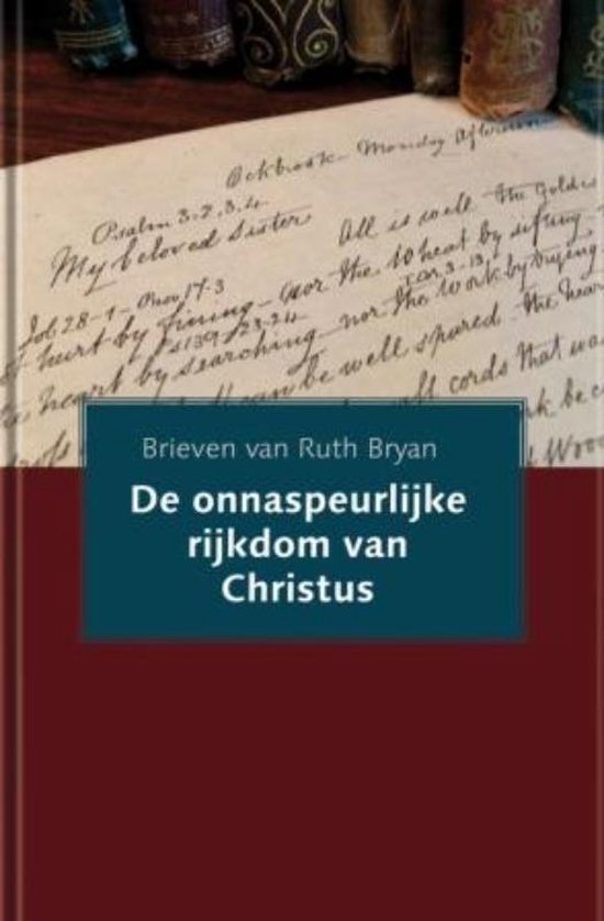 De onnaspeurlijke rijkdom van Christus