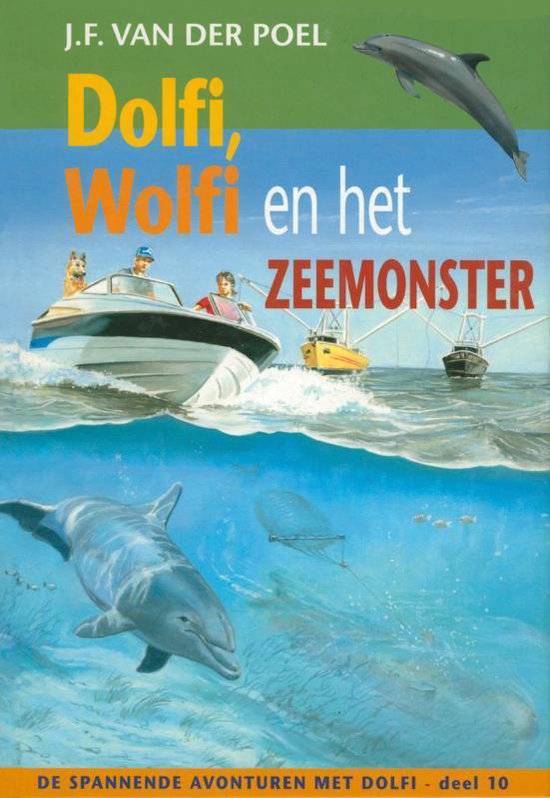 De spannende avonturen met Dolfi 10 - Dolfi, Wolfi en het zeemonster