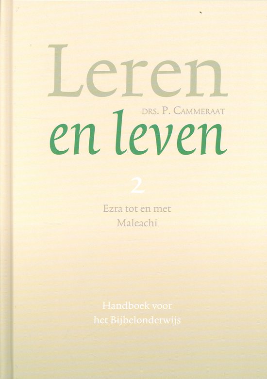 Leren en leven 2 Ezra tot en met Maleachi