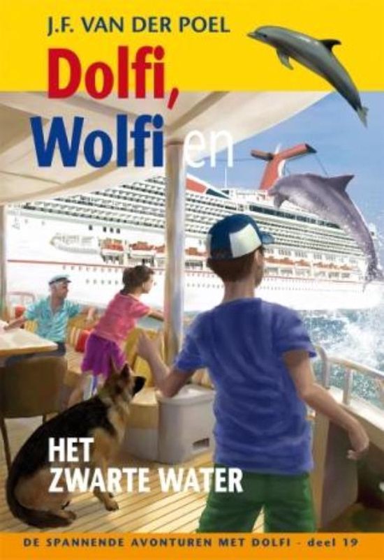 De spannende avonturen met Dolfi 19 - Dolfi, Wolfi en het zwarte water