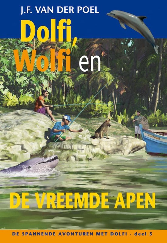 De spannende avonturen met Dolfi 5 - Dolfi wolfi en de vreemde apen