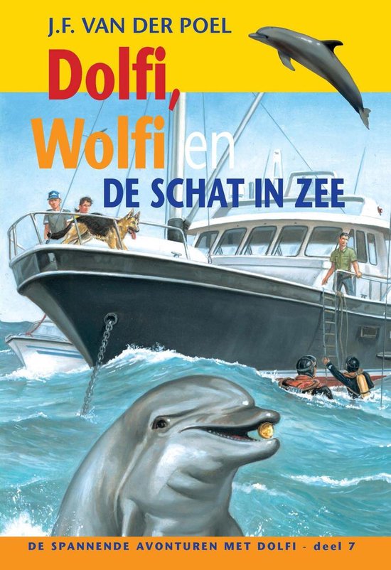 De spannende avonturen met Dolfi 7 - Dolfi, Wolfi en de schat in zee