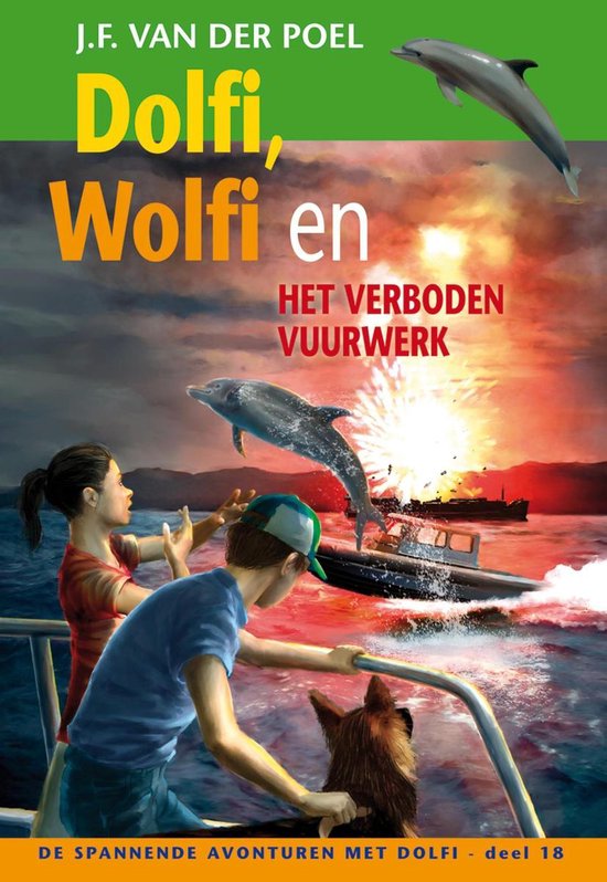 De spannende avonturen met Dolfi 18 - Dolfi, Wolfi en het verboden vuurwerk