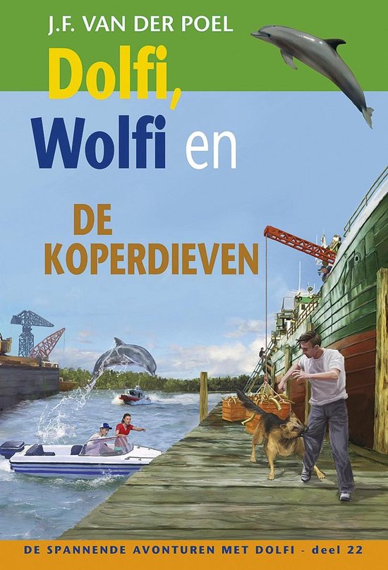 De spannende avonturen met Dolfi 22 - Dolfi, Wolfi en de koperdieven