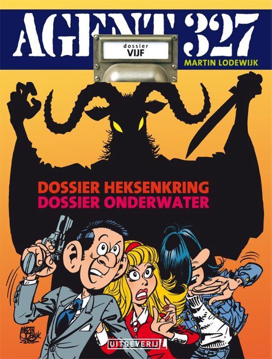 Agent 327 5 - Dossier Heksenkring & Dossier Onderwater