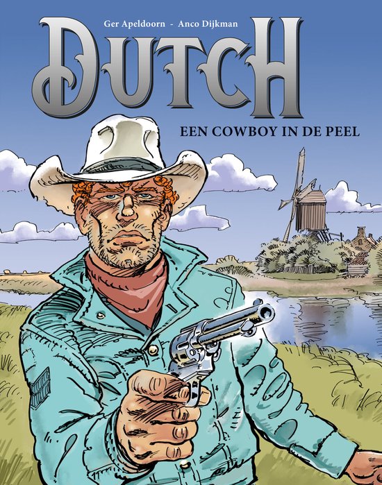 Dutch 1 - Een cowboy in de Peel