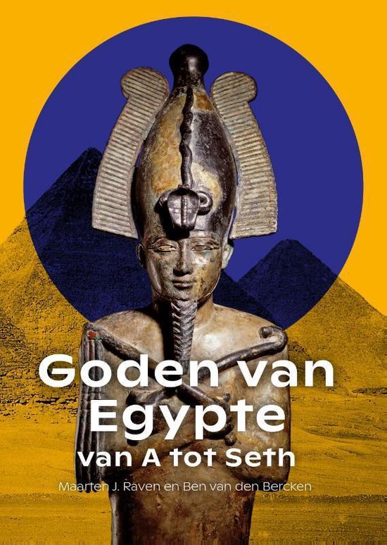 Goden van Egypte, van A tot Seth