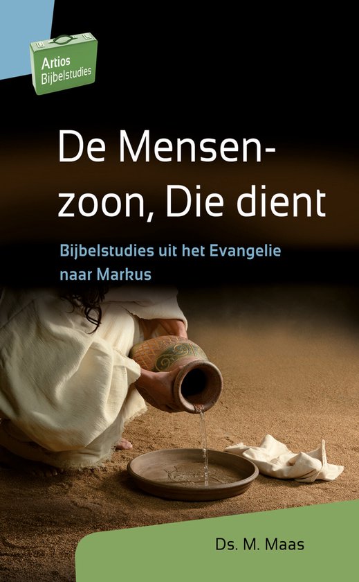 Artios Bijbelstudies - De Mensenzoon, Die dient