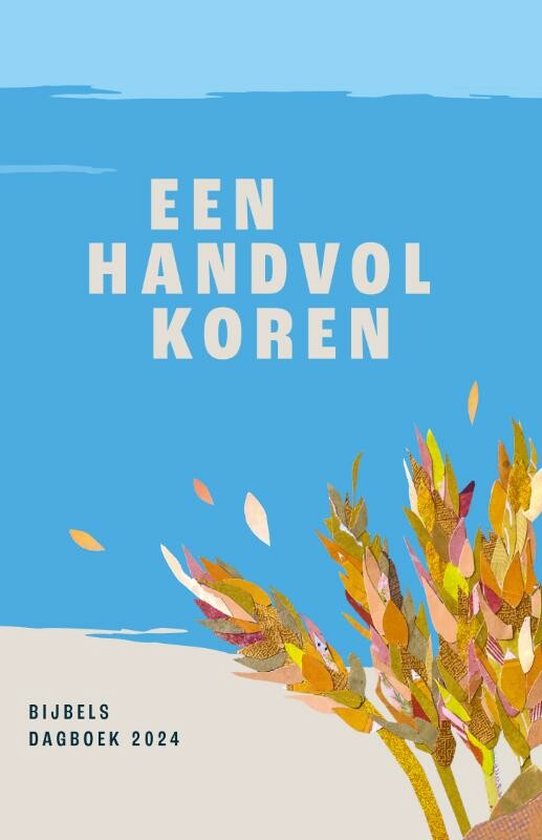 Een handvol koren 2024