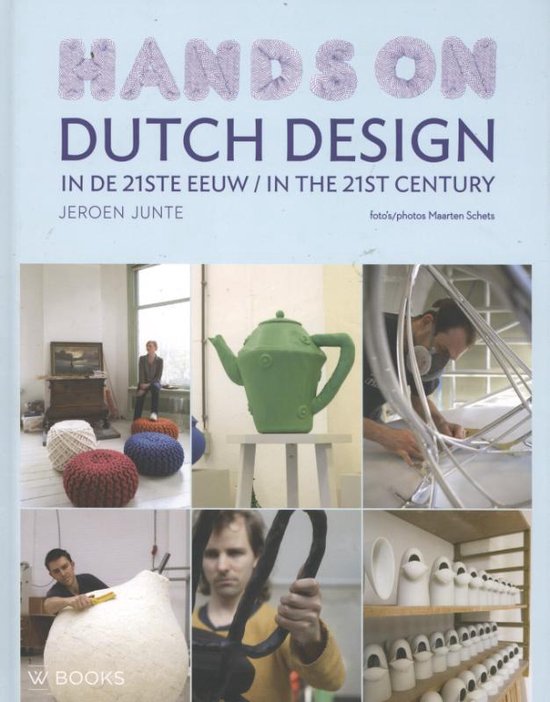 Dutch Design in De 21Ste Eeuw in the 21st Century