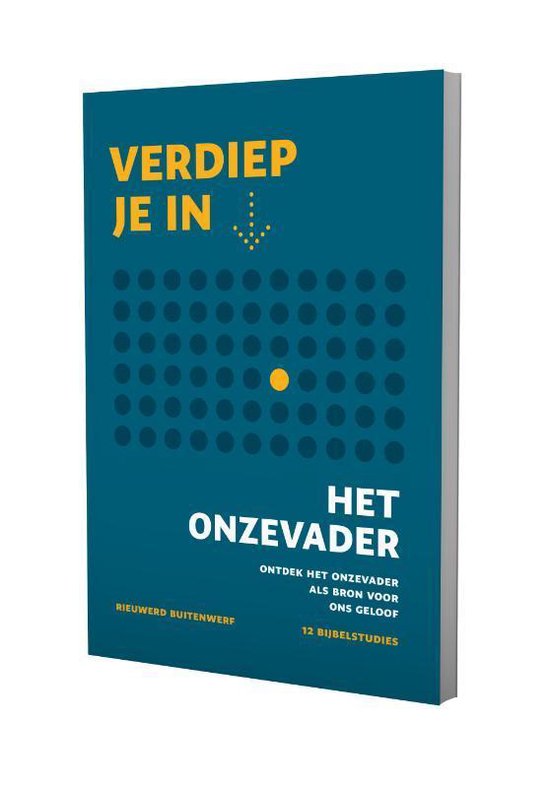 Verdiep je in...  -   Het Onze Vader