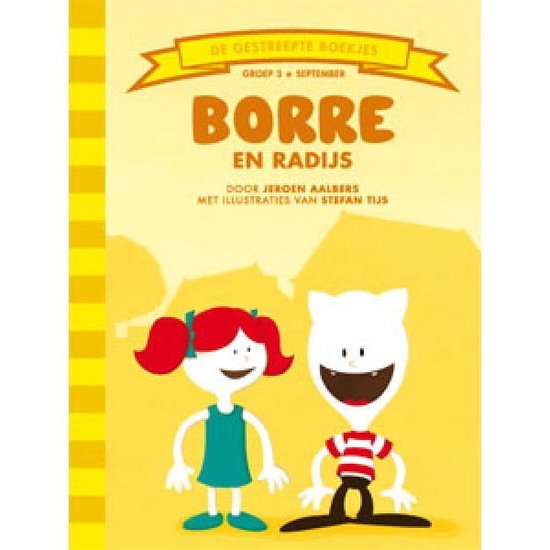 De Gestreepte Boekjes Groep 3 - Borre en Radijs