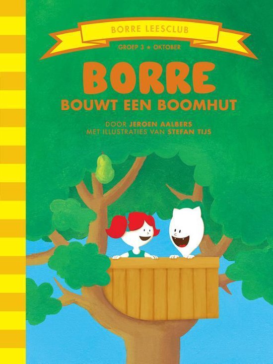 De Gestreepte Boekjes - Borre bouwt een boomhut