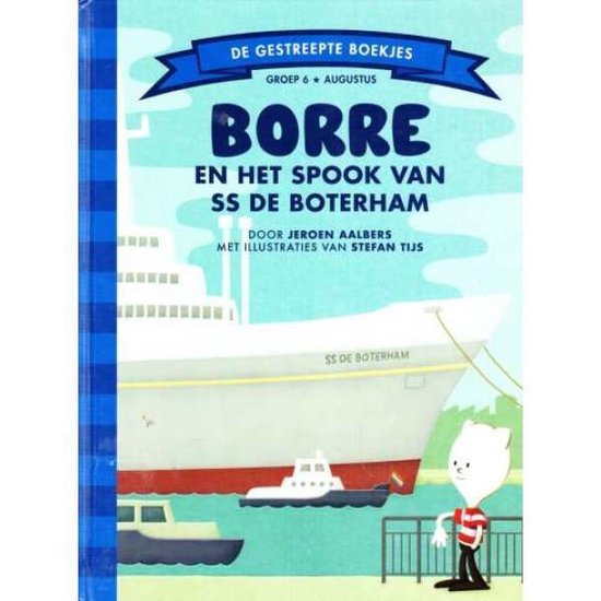 De Gestreepte Boekjes - Borre en het spook van ss De Boterham