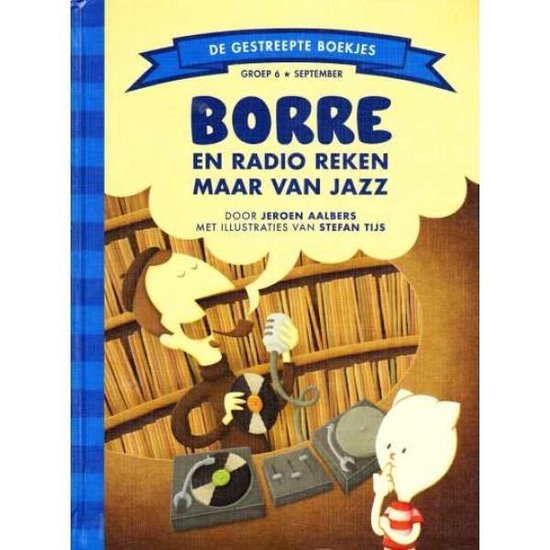 De Gestreepte Boekjes  -   Borre en Radio Reken Maar Van Jazz