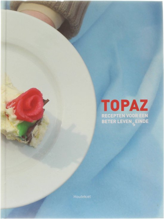 TOPAZ Recepten voor een beter leven(s)einde