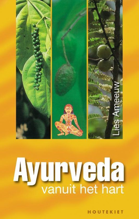 Ayurveda Begrijpen Vanuit Het Hart