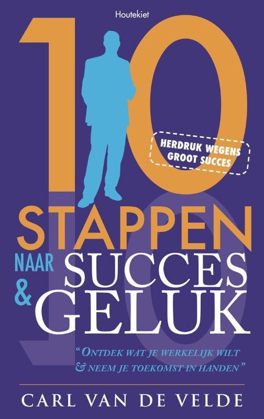 10 stappen naar Succes en Geluk