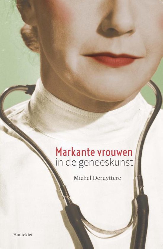 Markante vrouwen in de geneeskunst