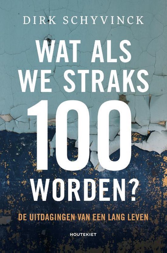 Wat als we straks 100 worden?