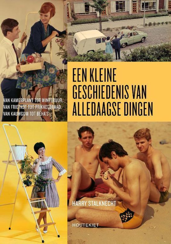 Een kleine geschiedenis van alledaagse dingen